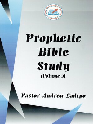 cover image of Prophetic Bible Study--Volume 3